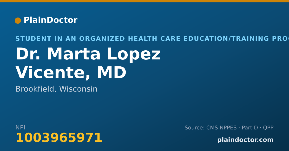 Shareable card for Marta Lopez Vicente, MD - Student in an Organized Health Care Education/Training Program, Brookfield, WI