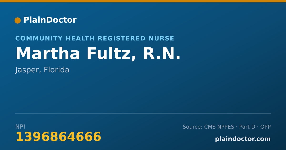 Shareable card for Martha Fultz, R.N. - Community Health Registered Nurse, Jasper, FL