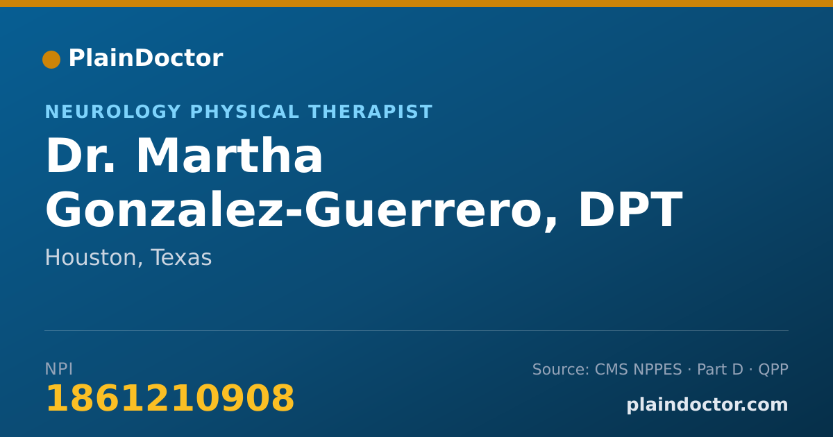 Shareable card for Martha Gonzalez-Guerrero, DPT - Neurology Physical Therapist, Houston, TX