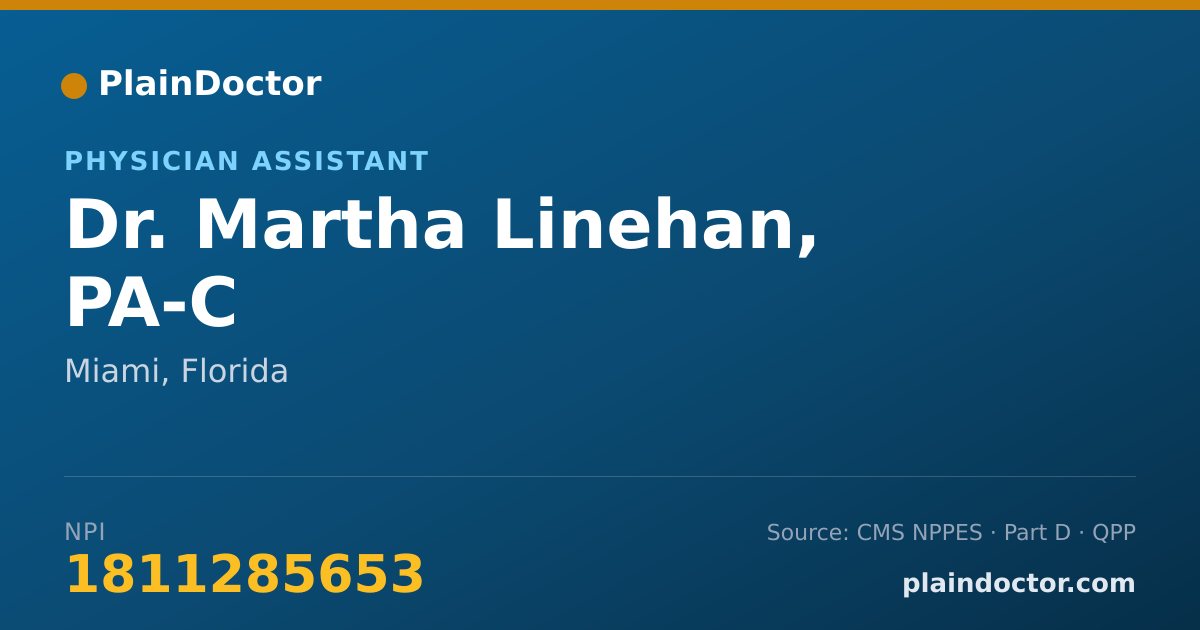 Shareable card for Martha Linehan, PA-C - Physician Assistant, Miami, FL