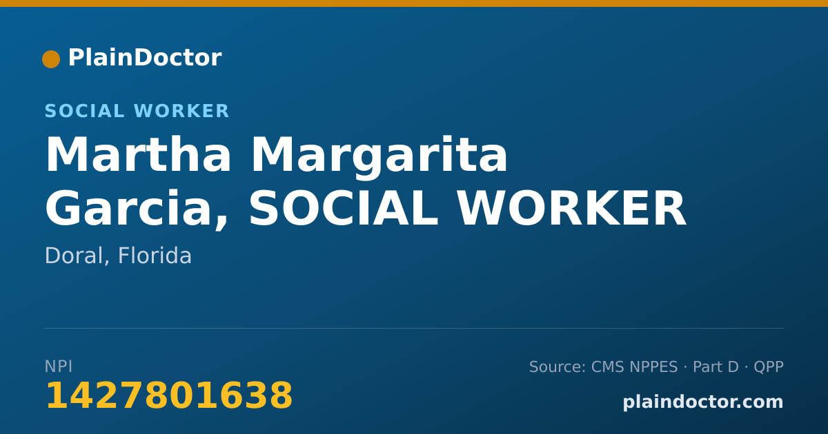 Shareable card for Martha Margarita Garcia, SOCIAL WORKER - Social Worker, Doral, FL