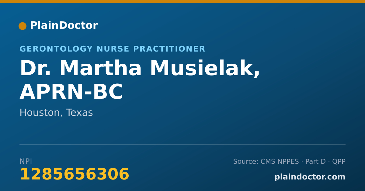 Shareable card for Martha Musielak, APRN-BC - Gerontology Nurse Practitioner, Houston, TX
