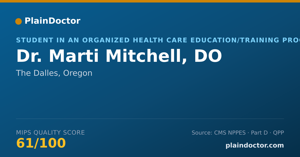 Shareable card for Marti Mitchell, DO - Student in an Organized Health Care Education/Training Program, The Dalles, OR