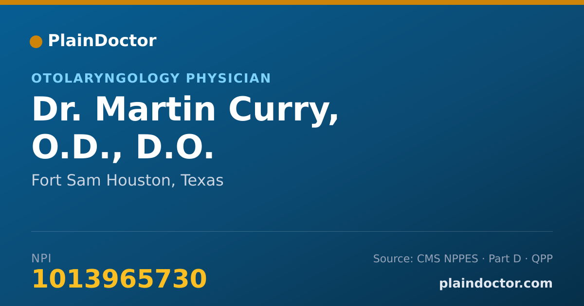 Shareable card for Martin Curry, O.D., D.O. - Otolaryngology Physician, Fort Sam Houston, TX