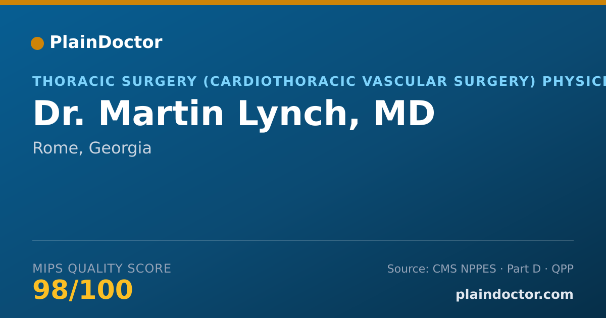 Shareable card for Martin Lynch, MD - Thoracic Surgery (Cardiothoracic Vascular Surgery) Physician, Rome, GA