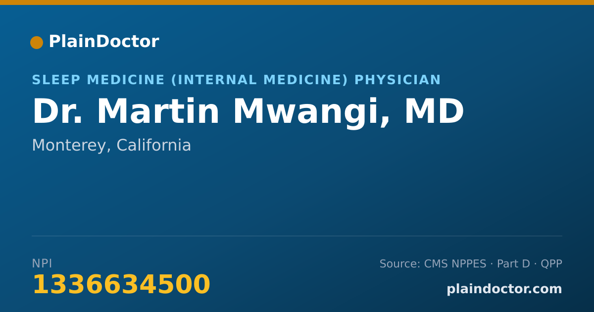 Shareable card for Martin Mwangi, MD - Sleep Medicine (Internal Medicine) Physician, Monterey, CA