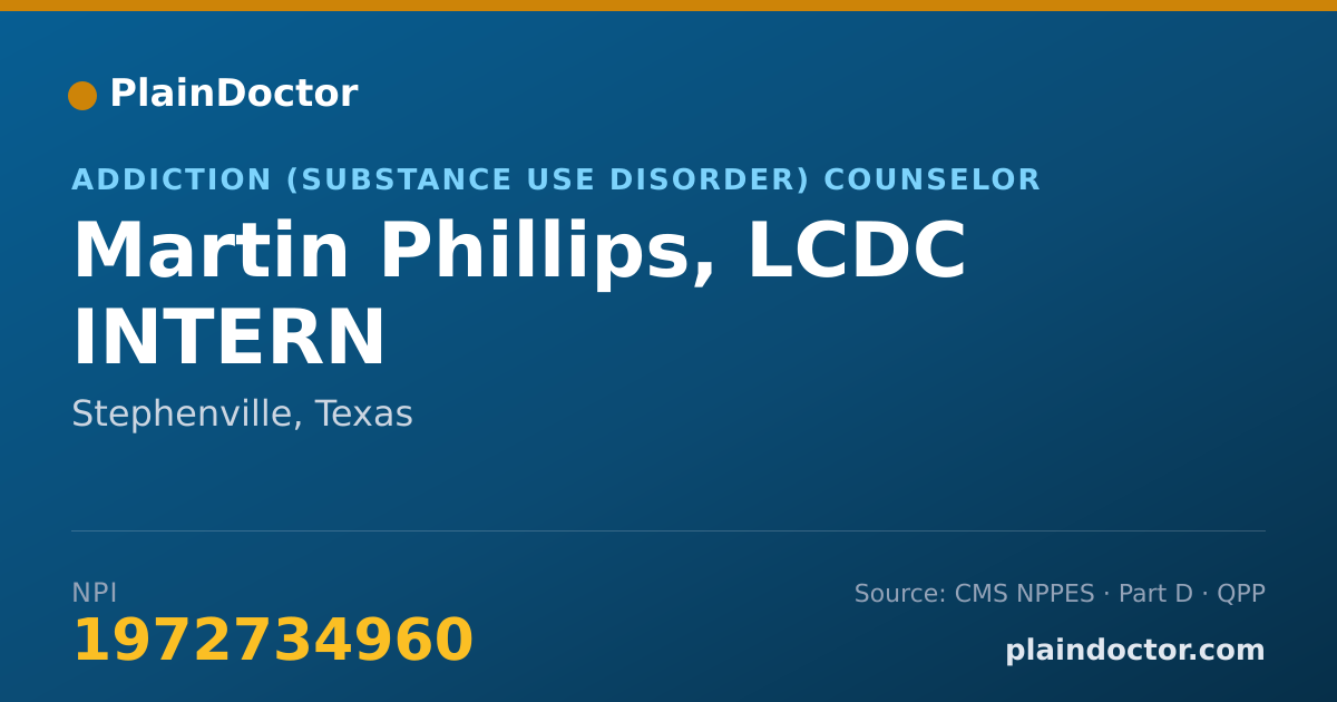 Shareable card for Martin Phillips, LCDC INTERN - Addiction (Substance Use Disorder) Counselor, Stephenville, TX