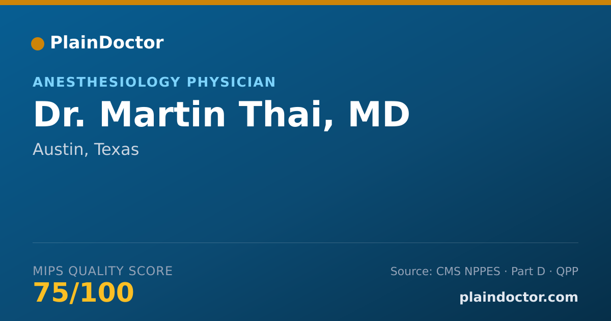 Shareable card for Martin Thai, MD - Anesthesiology Physician, Austin, TX