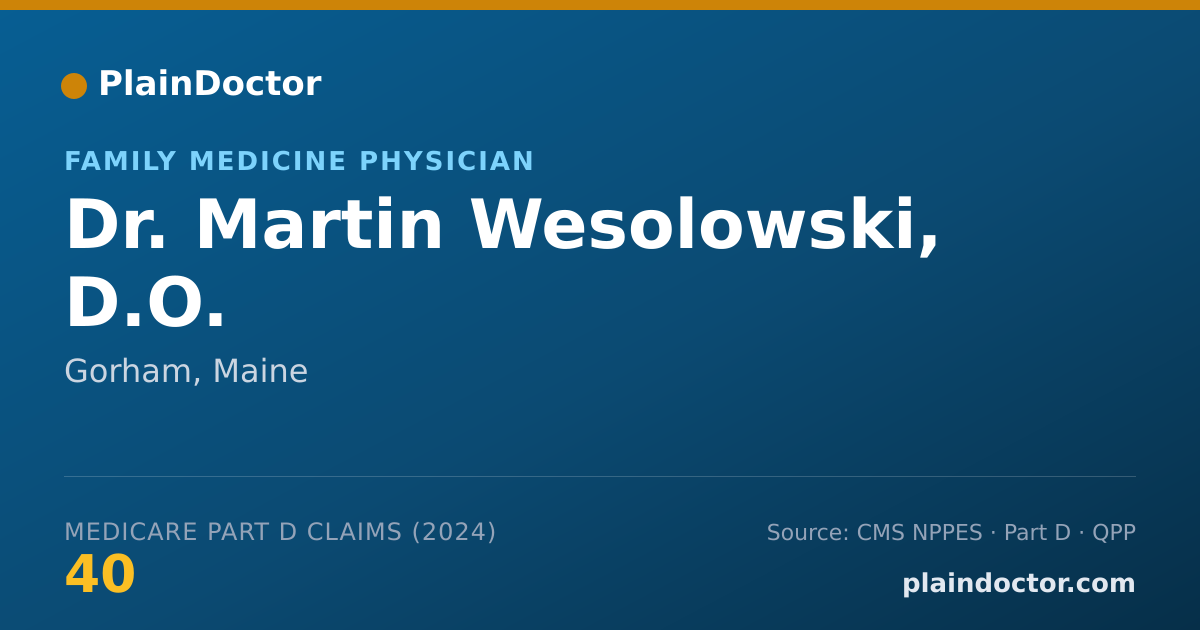 Shareable card for Martin Wesolowski, D.O. - Family Medicine Physician, Gorham, ME