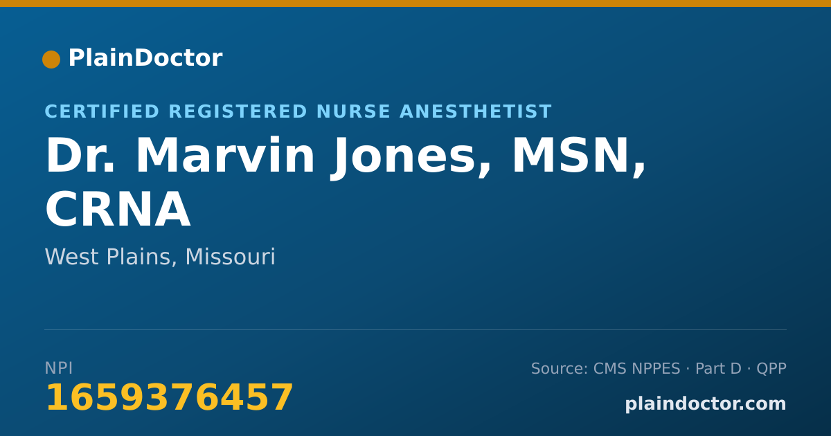 Shareable card for Marvin Jones, MSN, CRNA - Certified Registered Nurse Anesthetist, West Plains, MO