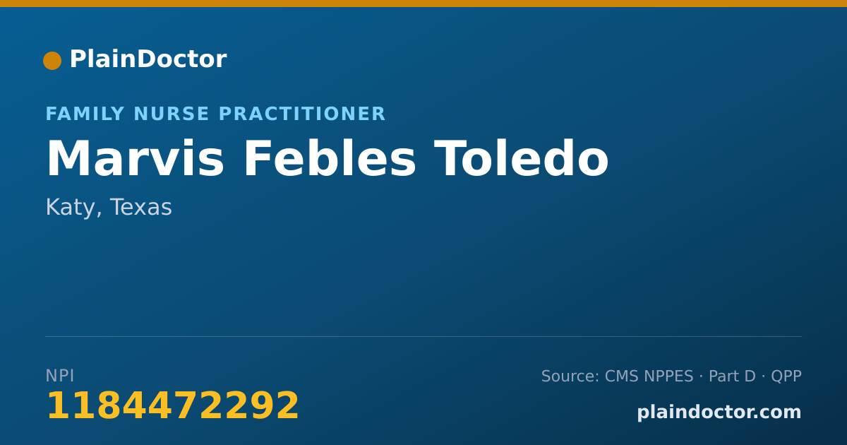 Shareable card for Marvis Febles Toledo - Family Nurse Practitioner, Katy, TX