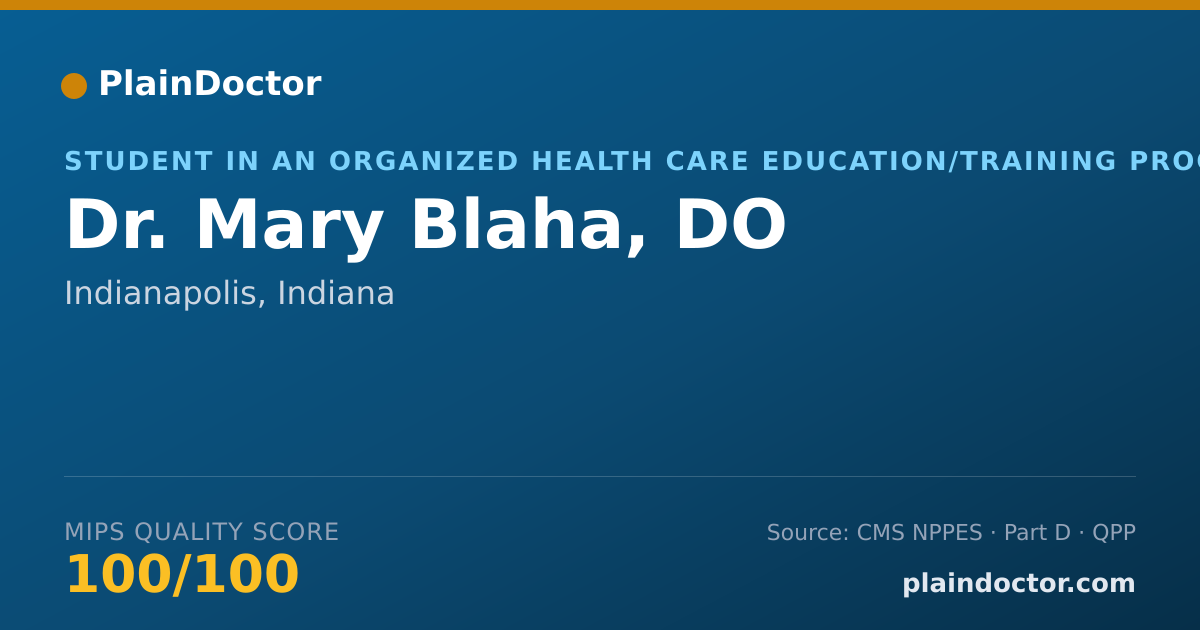 Shareable card for Mary Blaha, DO - Student in an Organized Health Care Education/Training Program, Indianapolis, IN