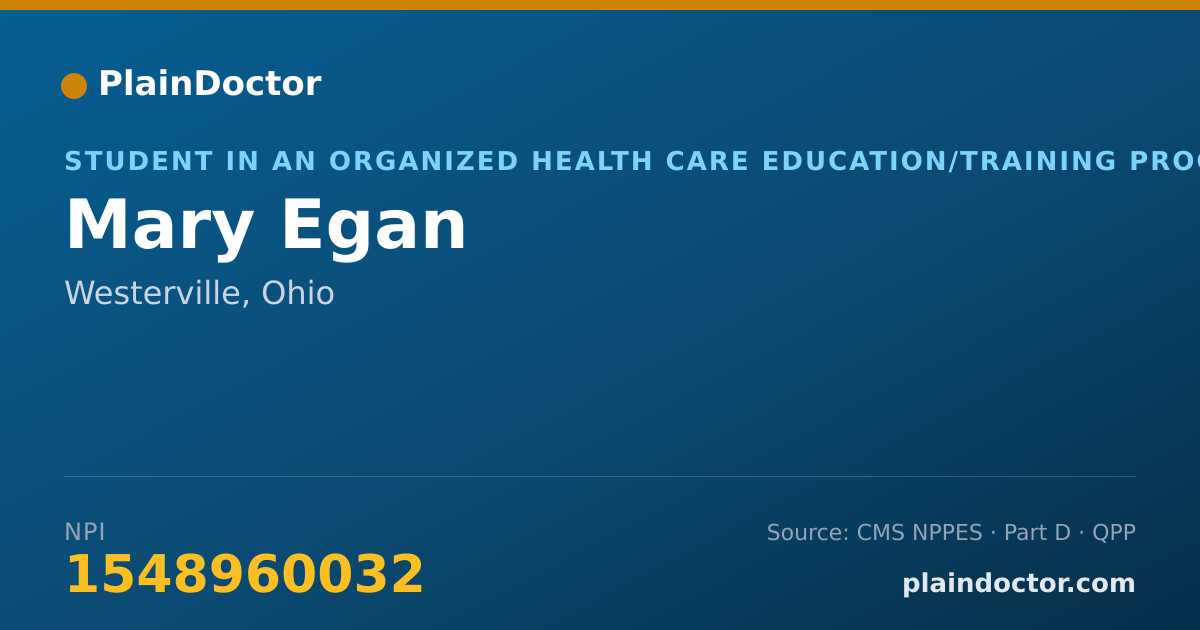 Shareable card for Mary Egan - Student in an Organized Health Care Education/Training Program, Westerville, OH