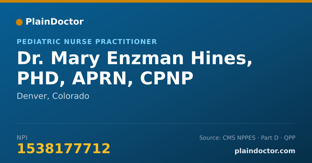 Shareable card for Mary Enzman Hines, PHD, APRN, CPNP - Pediatric Nurse Practitioner, Denver, CO