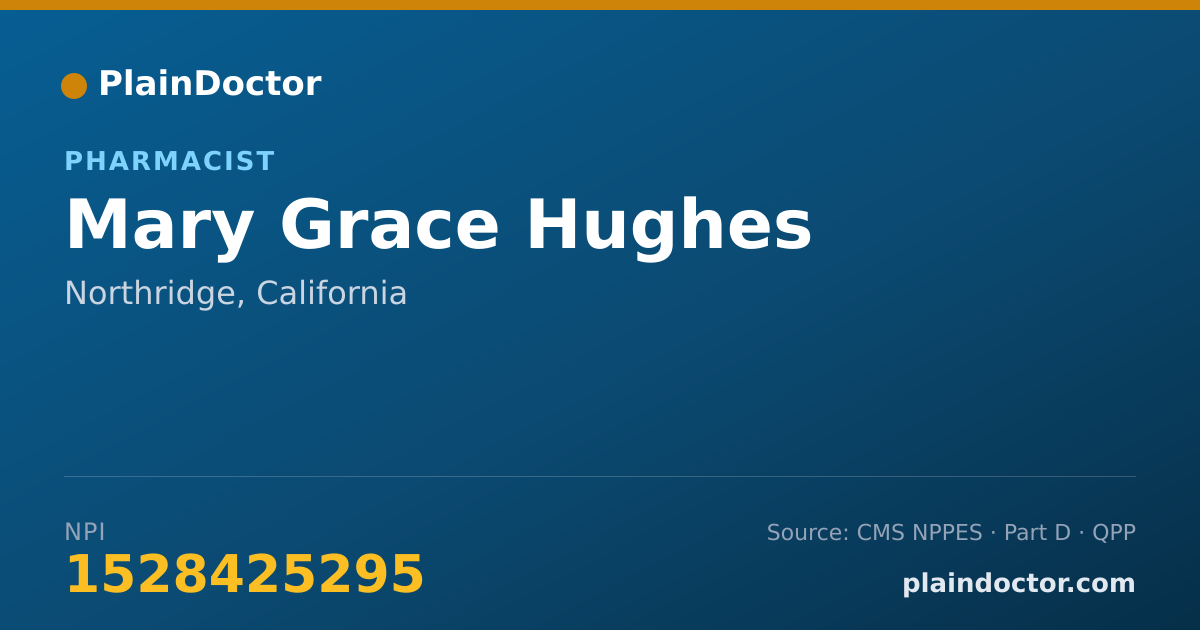 Shareable card for Mary Grace Hughes - Pharmacist, Northridge, CA