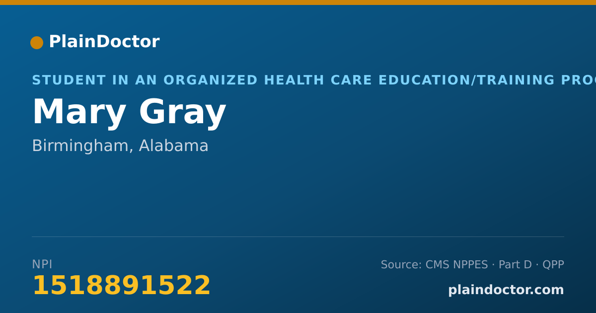 Shareable card for Mary Gray - Student in an Organized Health Care Education/Training Program, Birmingham, AL