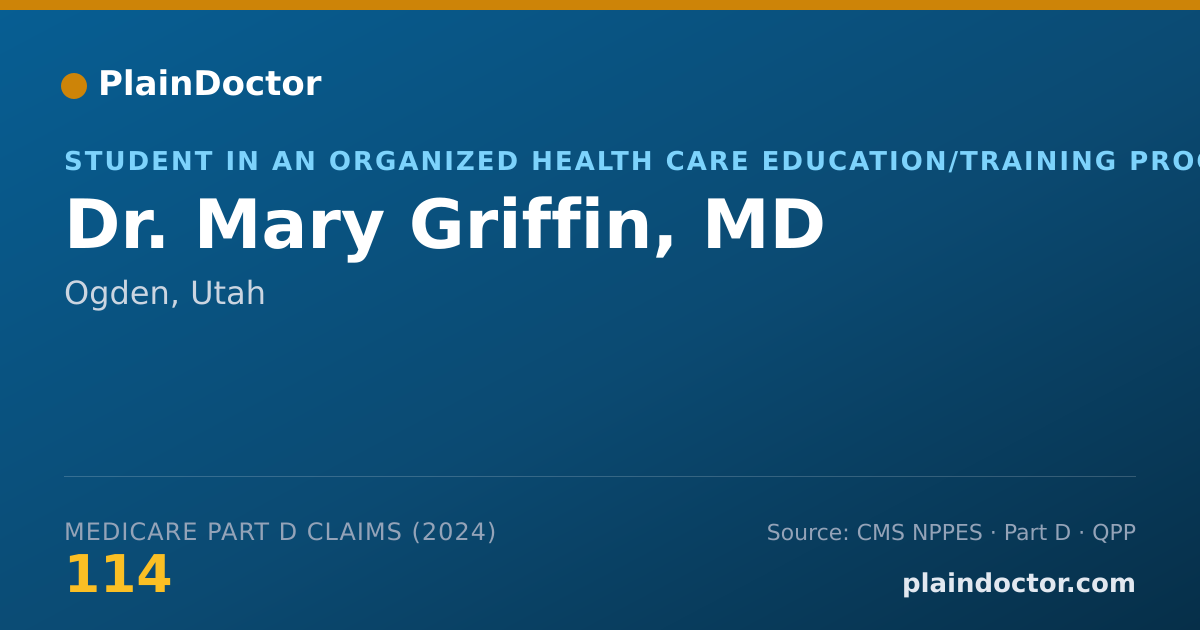 Shareable card for Mary Griffin, MD - Student in an Organized Health Care Education/Training Program, Ogden, UT