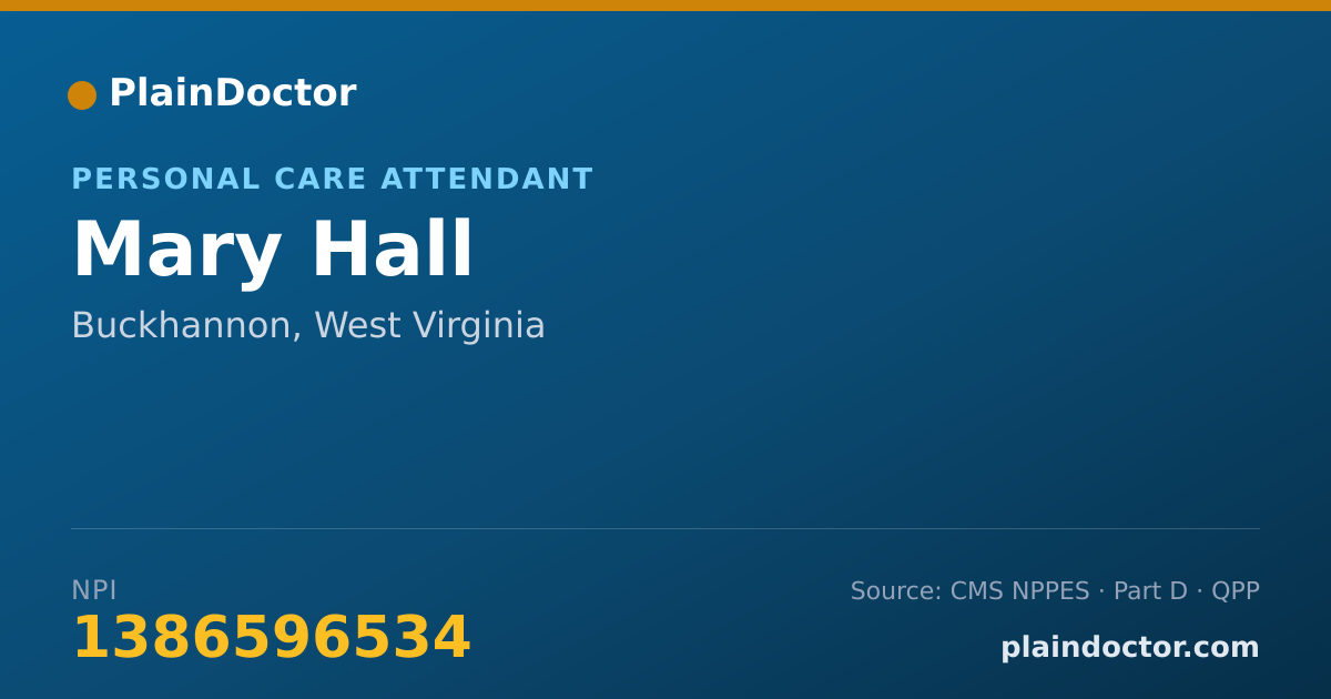 Shareable card for Mary Hall - Personal Care Attendant, Buckhannon, WV