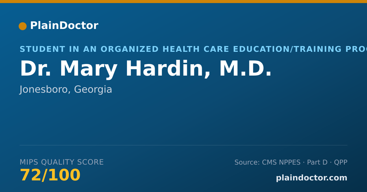 Shareable card for Mary Hardin, M.D. - Student in an Organized Health Care Education/Training Program, Jonesboro, GA