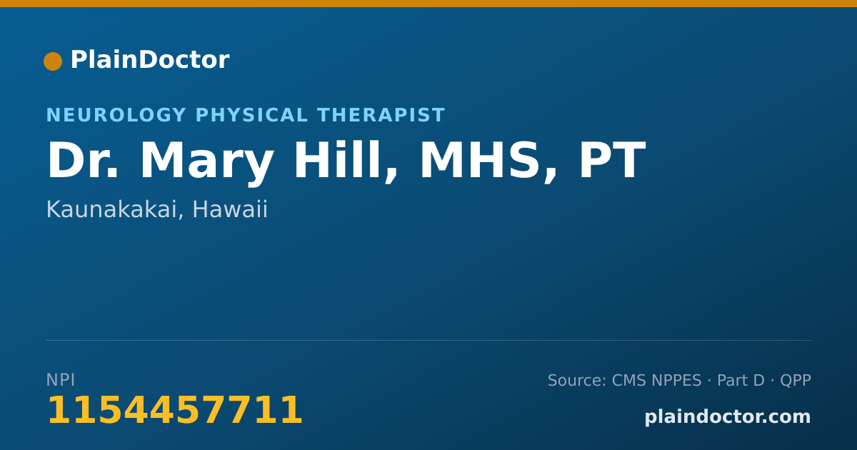 Shareable card for Mary Hill, MHS, PT - Neurology Physical Therapist, Kaunakakai, HI