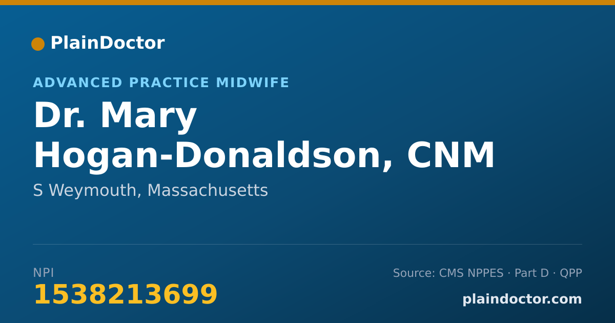 Shareable card for Mary Hogan-Donaldson, CNM - Advanced Practice Midwife, S Weymouth, MA
