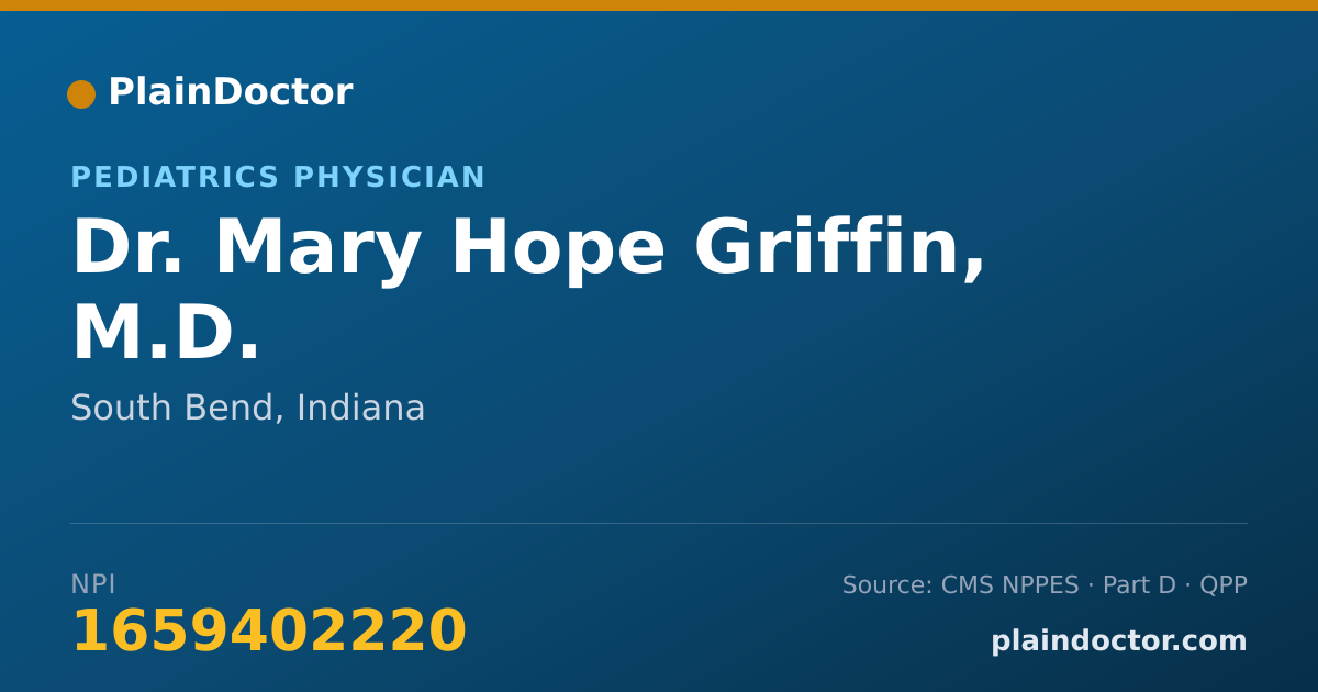 Shareable card for Mary Hope Griffin, M.D. - Pediatrics Physician, South Bend, IN