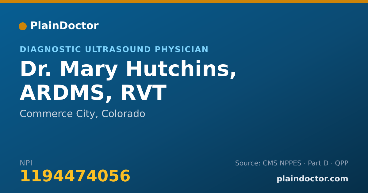 Shareable card for Mary Hutchins, ARDMS, RVT - Diagnostic Ultrasound Physician, Commerce City, CO