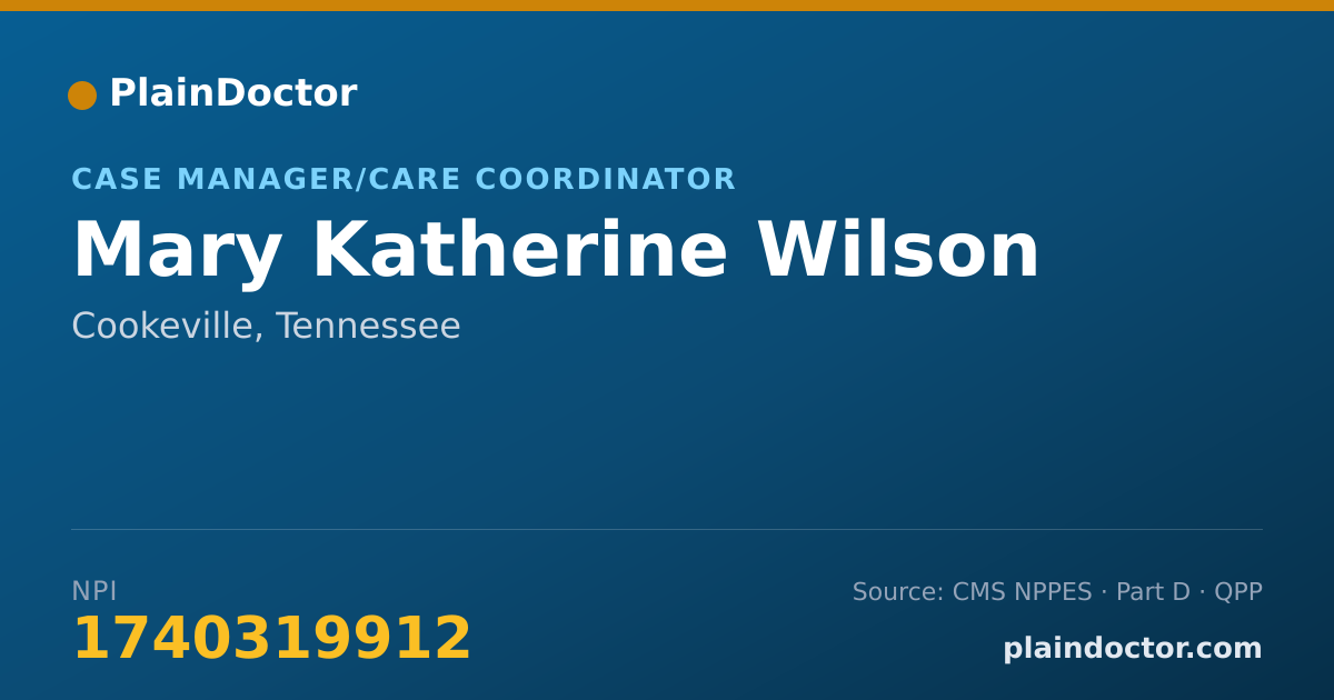 Shareable card for Mary Katherine Wilson - Case Manager/Care Coordinator, Cookeville, TN