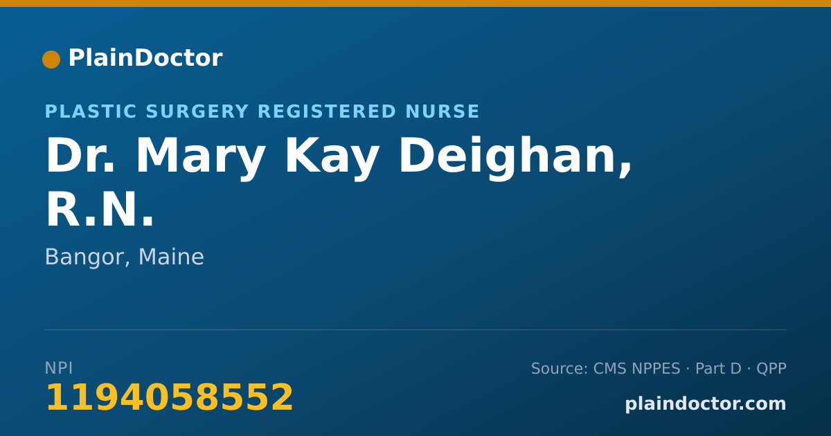 Shareable card for Mary Kay Deighan, R.N. - Plastic Surgery Registered Nurse, Bangor, ME