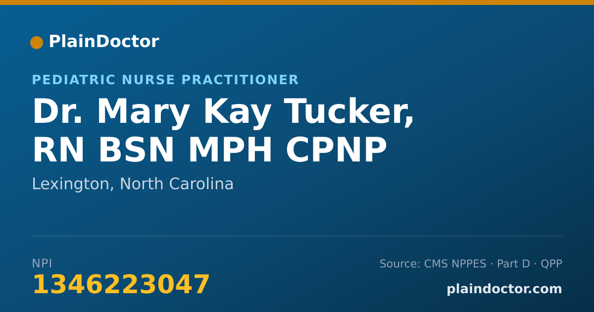 Shareable card for Mary Kay Tucker, RN BSN MPH CPNP - Pediatric Nurse Practitioner, Lexington, NC