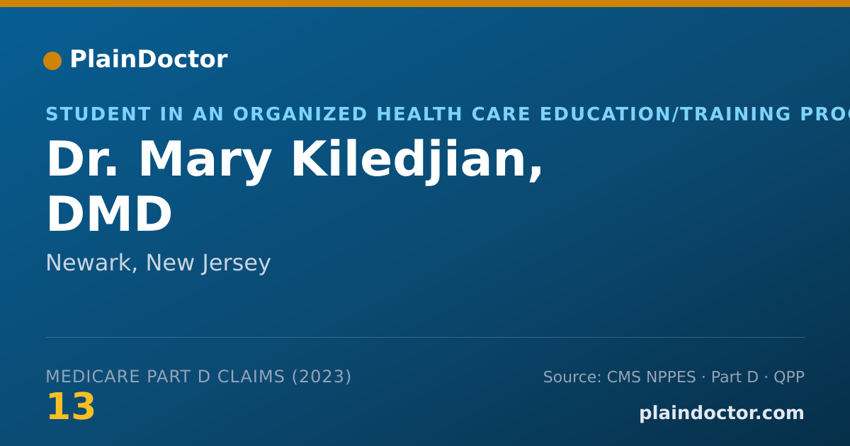 Shareable card for Mary Kiledjian, DMD - Student in an Organized Health Care Education/Training Program, Newark, NJ