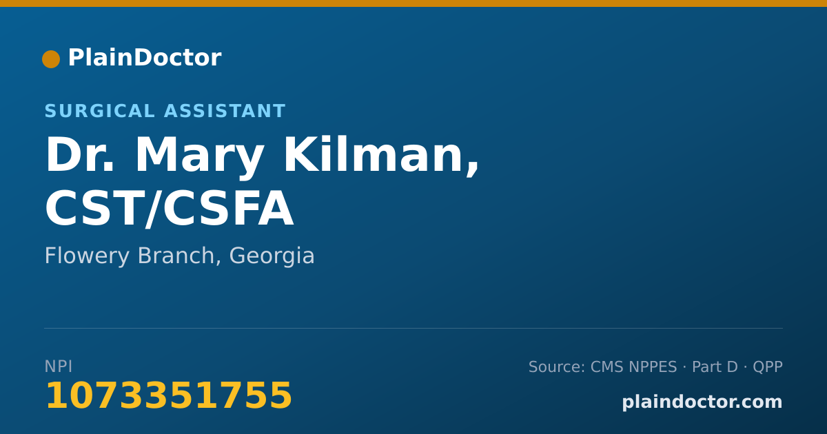 Shareable card for Mary Kilman, CST/CSFA - Surgical Assistant, Flowery Branch, GA