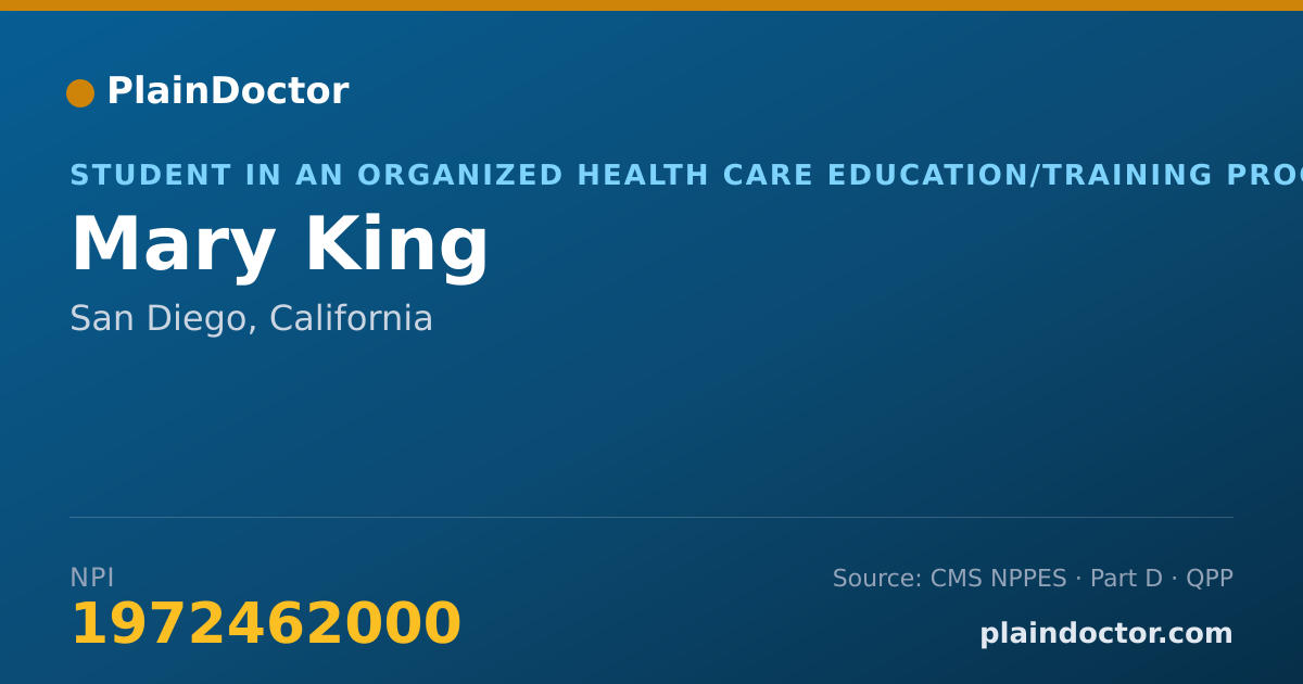Shareable card for Mary King - Student in an Organized Health Care Education/Training Program, San Diego, CA