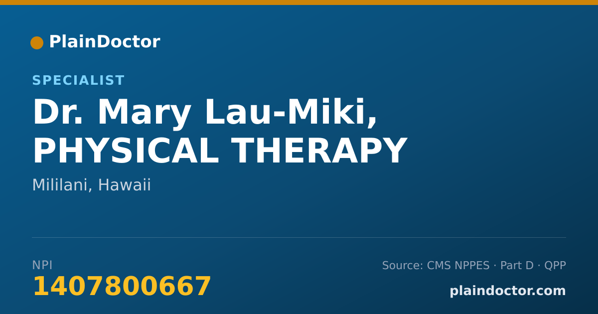 Shareable card for Mary Lau-Miki, PHYSICAL THERAPY - Specialist, Mililani, HI