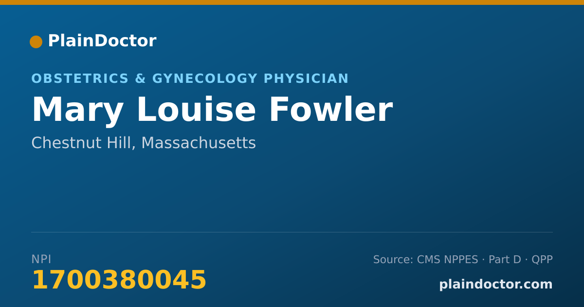 Shareable card for Mary Louise Fowler - Obstetrics & Gynecology Physician, Chestnut Hill, MA
