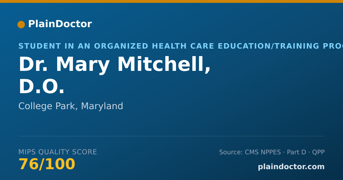 Shareable card for Mary Mitchell, D.O. - Student in an Organized Health Care Education/Training Program, College Park, MD