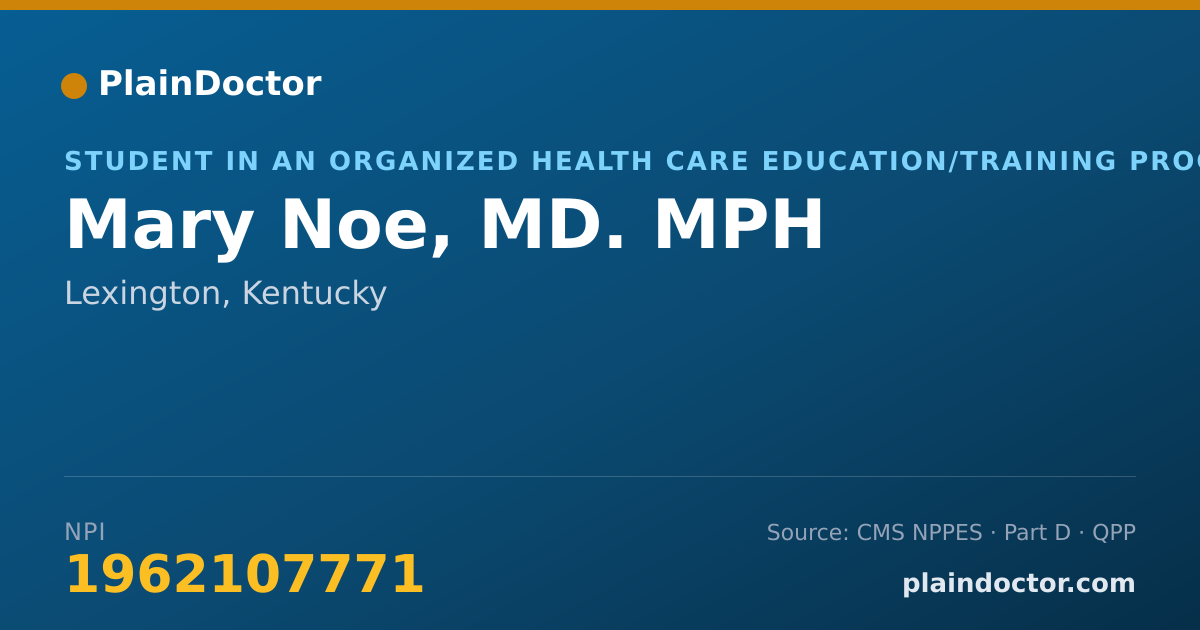 Shareable card for Mary Noe, MD. MPH - Student in an Organized Health Care Education/Training Program, Lexington, KY