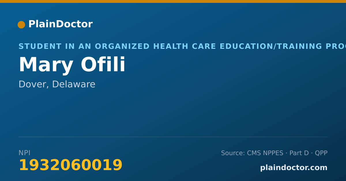 Shareable card for Mary Ofili - Student in an Organized Health Care Education/Training Program, Dover, DE