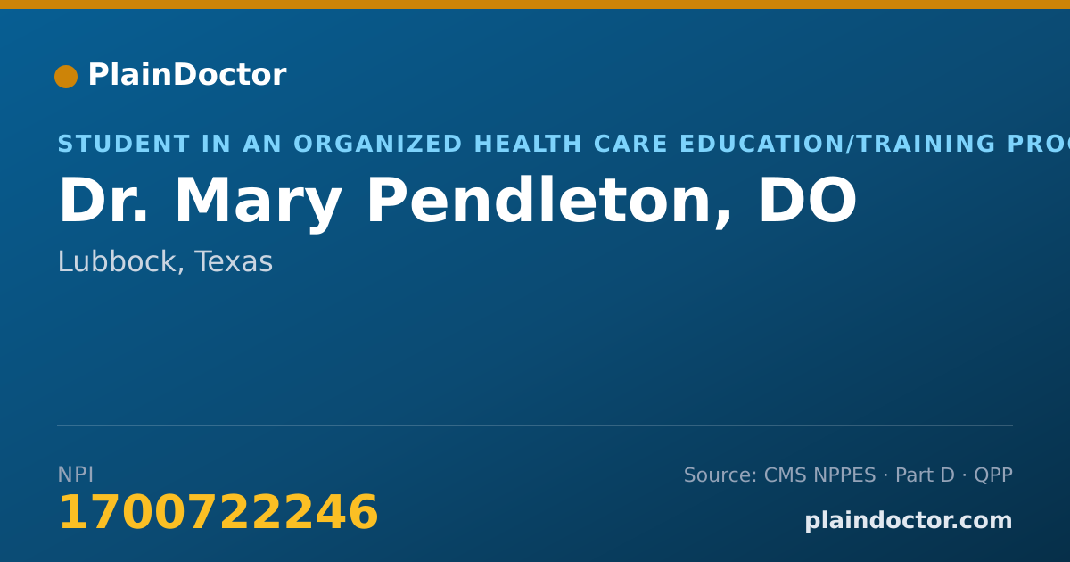 Shareable card for Mary Pendleton, DO - Student in an Organized Health Care Education/Training Program, Lubbock, TX