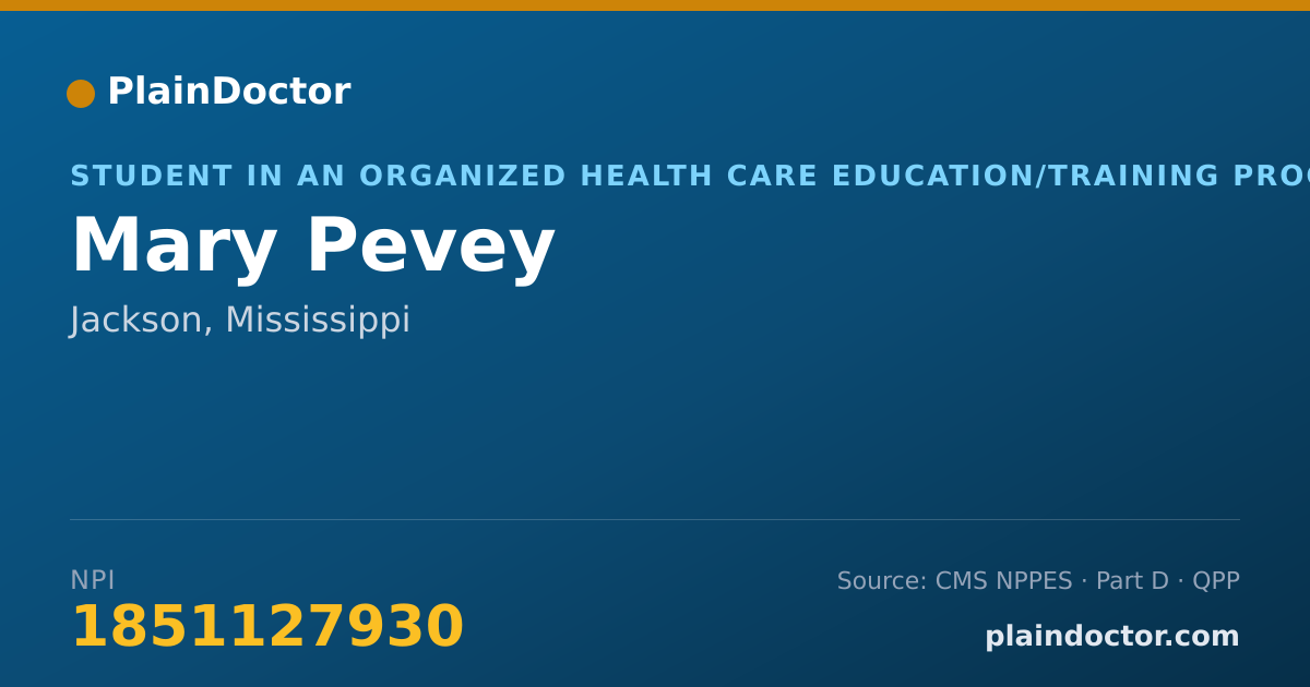 Shareable card for Mary Pevey - Student in an Organized Health Care Education/Training Program, Jackson, MS