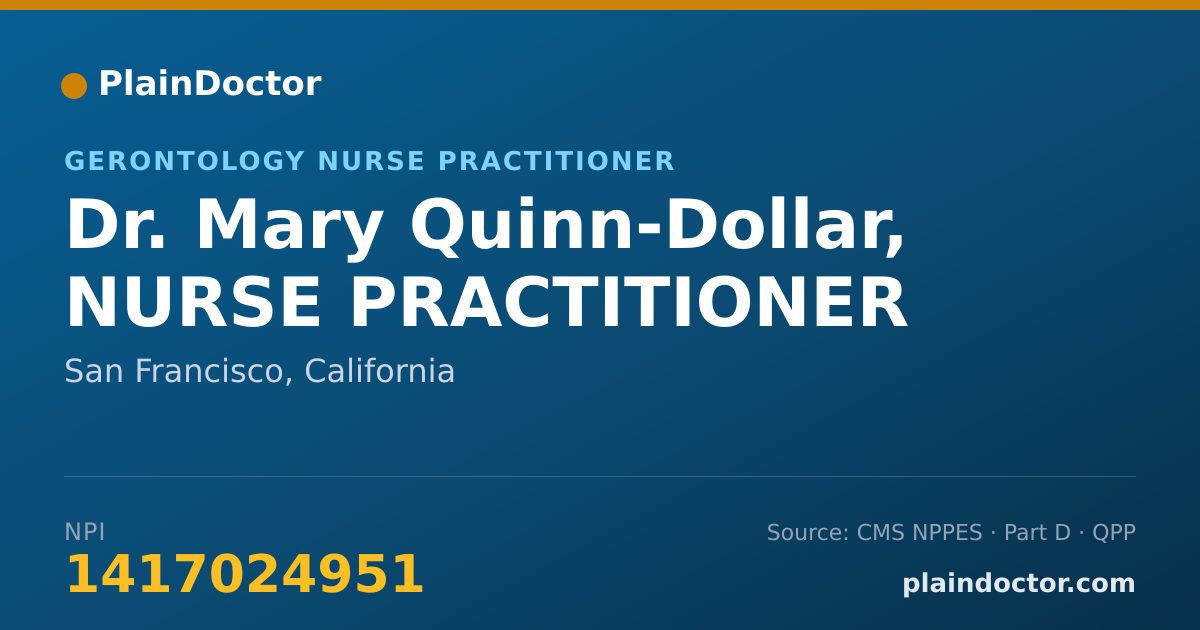 Shareable card for Mary Quinn-Dollar, NURSE PRACTITIONER - Gerontology Nurse Practitioner, San Francisco, CA