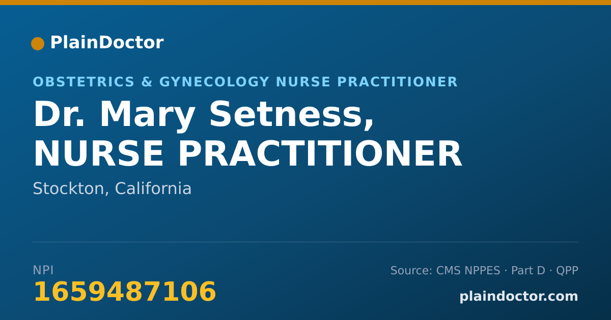 Shareable card for Mary Setness, NURSE PRACTITIONER - Obstetrics & Gynecology Nurse Practitioner, Stockton, CA