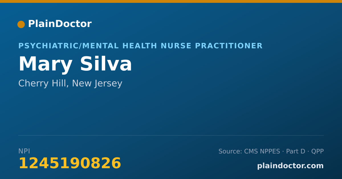 Shareable card for Mary Silva - Psychiatric/Mental Health Nurse Practitioner, Cherry Hill, NJ
