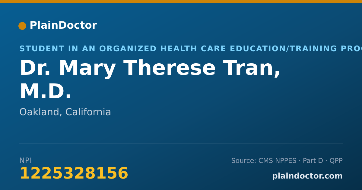 Shareable card for Mary Therese Tran, M.D. - Student in an Organized Health Care Education/Training Program, Oakland, CA