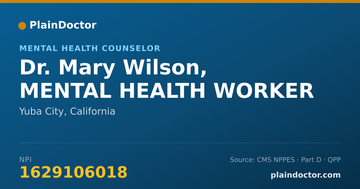 Shareable card for Mary Wilson, MENTAL HEALTH WORKER - Mental Health Counselor, Yuba City, CA
