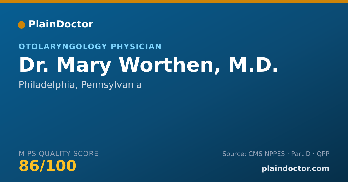Shareable card for Mary Worthen, M.D. - Otolaryngology Physician, Philadelphia, PA