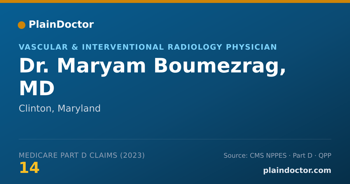 Shareable card for Maryam Boumezrag, MD - Vascular & Interventional Radiology Physician, Clinton, MD