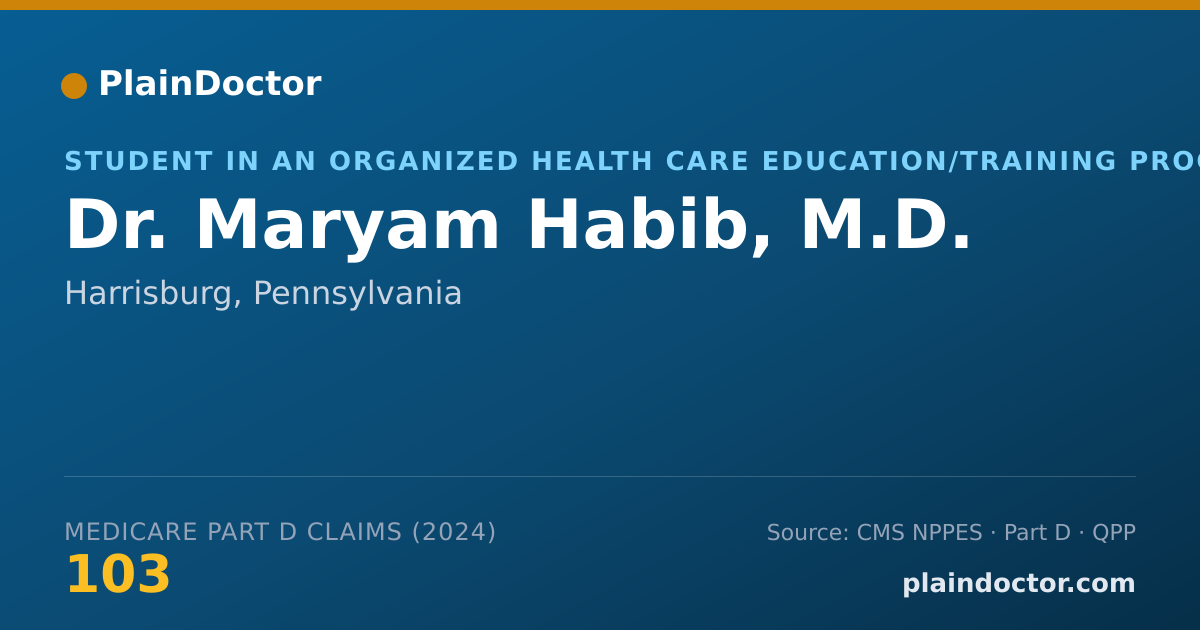 Shareable card for Maryam Habib, M.D. - Student in an Organized Health Care Education/Training Program, Harrisburg, PA