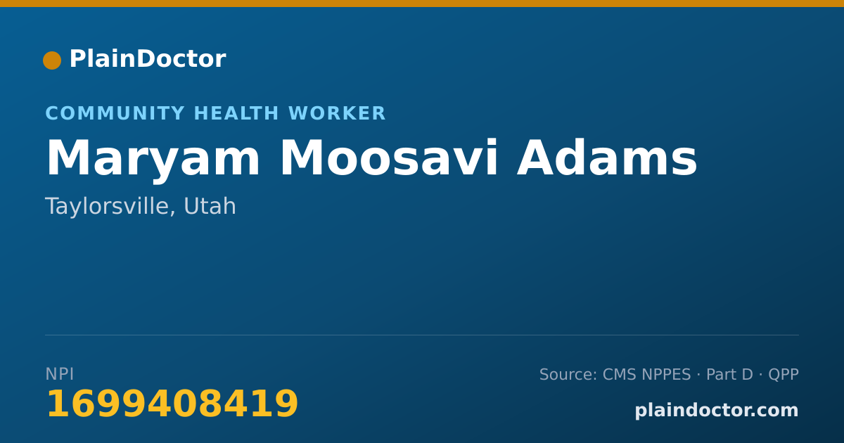 Shareable card for Maryam Moosavi Adams - Community Health Worker, Taylorsville, UT