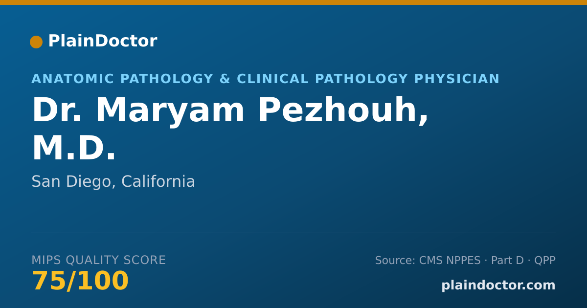 Shareable card for Maryam Pezhouh, M.D. - Anatomic Pathology & Clinical Pathology Physician, San Diego, CA